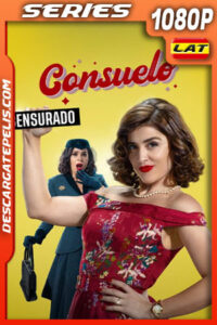 Consuelo Temporada 1 (2024) 1080p WEB-DL Latino