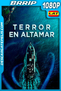 Terror en Altamar (2019) 1080p BRRip Latino