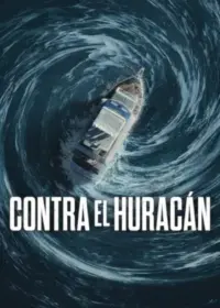 Póster miniatura de Contra el huracán (2026) Latino