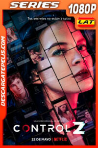 Control Z (2020) Temporada 1 1080p WEB-DL Latino