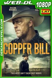 Copper Bill (2020) 1080p WEB-DL Latino
