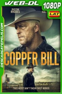 Copper Bill (2020) 1080p WEB-DL Latino