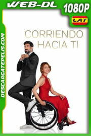 Corriendo hacia ti (2022) 1080p WEB-DL Latino