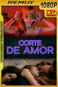 Corte de Amor (2020) 1080p Remux Latino