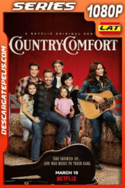 Country Comfort (2021) Temporada 1 1080p WEB-DL Latino