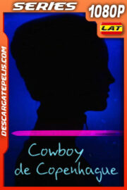 Cowboy de Copenhague Temporada 1 (2023) 1080p WEB-DL Latino