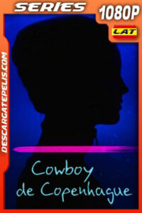 Cowboy de Copenhague Temporada 1 (2023) 1080p WEB-DL Latino