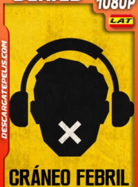 Cráneo febril Temporada 1 (2022) 1080p WEB-DL Latino