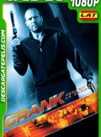 Crank: Veneno en la sangre (2006) 1080p WEB-DL Latino