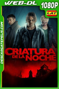 Criatura de la Noche (2022) 1080p WEB-DL Latino