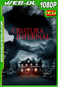 Criatura infernal (2023) 1080p WEB-DL Latino