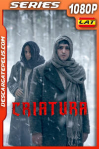 Criatura Temporada 1 (2023) 1080p WEB-DL Latino