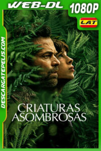 Criaturas asombrosas (2023) 1080p WEB-DL Latino