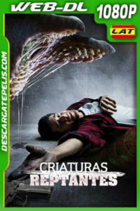 Criaturas Reptantes (2022) 1080p WEB-DL Latino