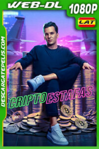 Criptoestafas (2024) 1080p WEB-DL Latino