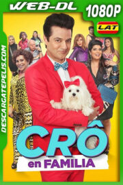 Crô em Família (2018) 1080p WEB-DL Latino