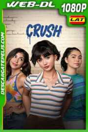 Crush (2022) 1080p WEB-DL Latino