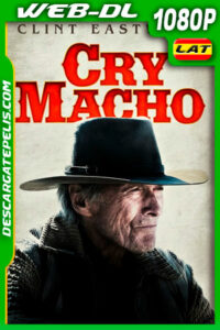 Cry Macho (2021) 1080p WEB-DL Latino