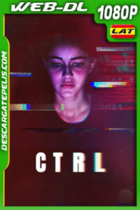 CTRL (2024) 1080p WEB-DL Latino