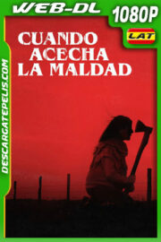 Cuando acecha la maldad (2023) WEB-DL 1080p Latino