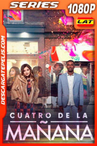 Cuatro de la Mañana Temporada 1 (2016) 1080p WEB-DL Latino