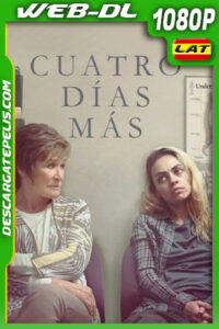 Cuatro días más (2022) 1080p WEB-DL Latino