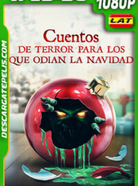 Cuentos de Terror Para los que Odian la Navidad (2018) 1080p WEB-DL Latino