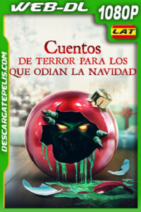 Cuentos de Terror Para los que Odian la Navidad (2018) 1080p WEB-DL Latino