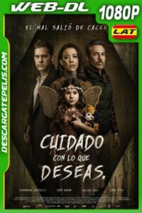 Cuidado con lo que deseas (2020) 1080p WEB-DL Latino