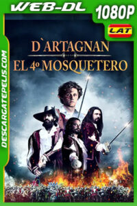 D Artagnan El 4º Mosquetero (2022) 1080p WEB-DL Latino