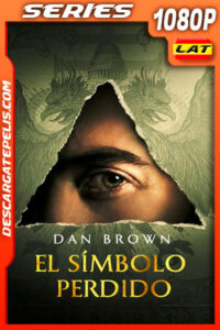Dan Brown: El símbolo perdido Temporada 1 (2021) 1080p WEB-DL Latino