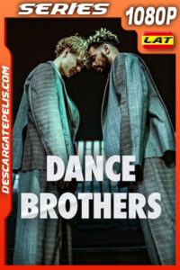 Dance Brothers Temporada 1 (2023) 1080p WEB-DL Latino