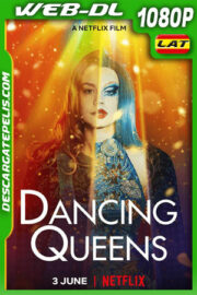 Dancing Queens (2021) 1080p WEB-DL Latino