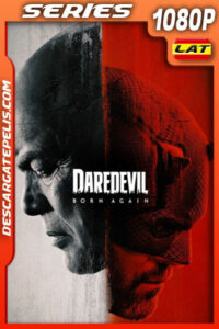 Daredevil: Born Again Temporada 1 (2025) 1080p WEB-DL Latino