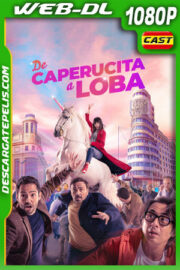 De Caperucita a loba (2023) 1080p WEB-DL Español