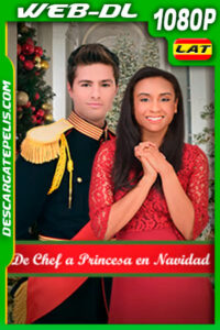 De Chef a Princesa en Navidad (2019) 1080p WEB-DL Latino