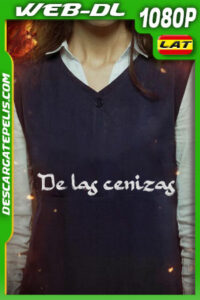 De las cenizas (2024) 1080p WEB-DL Latino