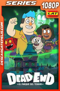 Dead End: El parque del terror (2022) Temporada 1 1080p WEB-DL Latino