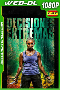 Decisiones Extremas (2019) 1080p WEB-DL Latino