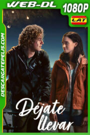 Déjate llevar (2022) 1080p WEB-DL Latino
