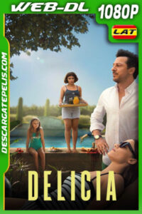 Delicia (2025) 1080p WEB-DL Latino