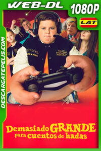 Demasiado grande para cuentos de hadas (2022) 1080p WEB-DL Latino