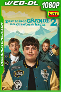 Demasiado mayor para cuentos de hadas 2 (2024) 1080p WEB-DL Latino