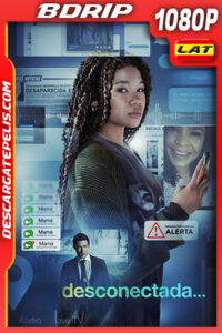 Desconectada (2023) 1080p BDRip Latino