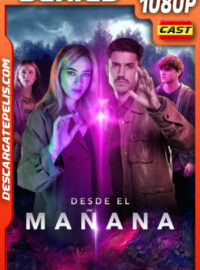Desde el mañana Temporada 1 (2024) 1080p WEB-DL Español