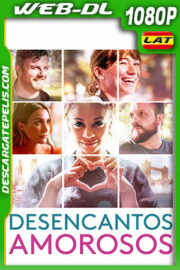 Desencantos Amorosos (2019) 1080p WEB-DL Latino