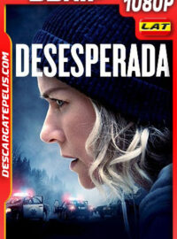 Desesperada (2021) 1080p BDrip Latino