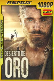 Desierto de Oro (2022) 1080p Remux Latino