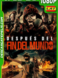 Después del Fin del Mundo (2022) 1080p WEB-DL Latino
