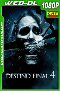 Destino final 4 (2009) 1080p WEB-DL Latino